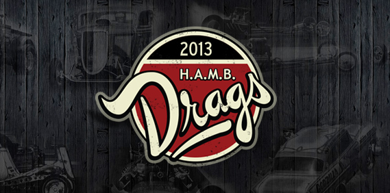 2013 H.A.M.B. Drags – Pre-Register Now!