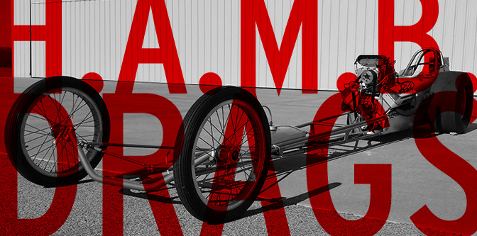 The 2018 H.A.M.B. Drags Is On…